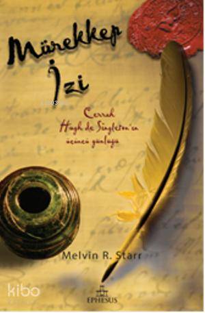  Mürekkep İzi | Melvin R Starr | Gökçe Çiçek | Nazlı Ceyhan Sümter | Ephesus Yayınları | 9786055358389 | 