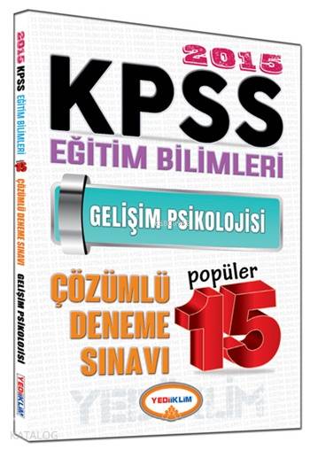 KPSS Eğitim Bilimleri Gelişim Psikolojisi Çözümlü Popüler 15 Deneme Sınavı 2015