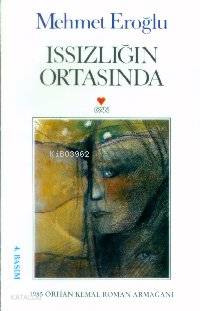 Issızlığın Ortasında | Mehmet Eroğlu | Can Yayınları | 9789755105703 | 
