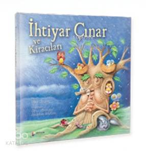 İhtiyar Çınar ve Kiracıları; 4 - 7 Yaş