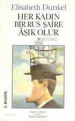 Her Kadın Bir Rus Şaire Aşık Olur