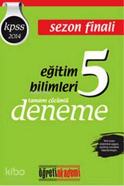 KPSS Eğitim Bilimleri Tamamı Çözümlü 5 Deneme