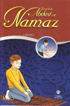  Resimlerle Abdest ve Namaz Hocası (Hafız Boy) | Resimlerle Abdest ve Namaz Hocası (Hafız Boy) | Ömer Kara | Türkiye Diyanet Vakfı Yayınları | 9789753897327 