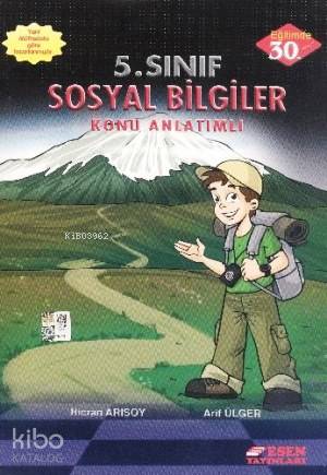 Esen Yayınları 5. Sınıf Sosyal Bilgiler Konu Anlatımlı Esen 