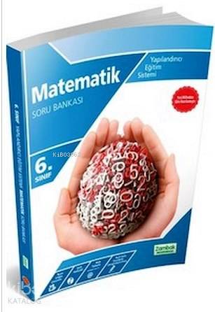 6. Sınıf Matematik Soru Bankası Yapılandırıcı Eğitim Sistemi