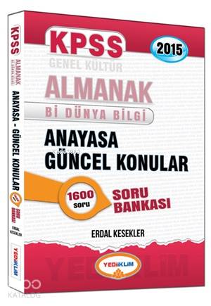 KPSS ALMANAK Anayasa Güncel Konular Soru Bankası 2015; Bi Dünya Bilgi