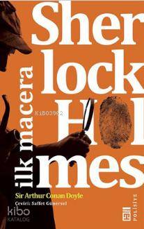  Sherlock Holmes İlk Macera | Arthur Conan Doyle | Saffet Günersel | Timaş Yayınları | 9786050819335 