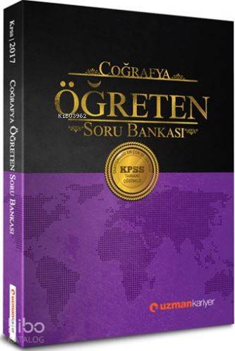 2017 KPSS Coğrafya Öğreten Soru Bankası; (Tamamı Çözümlü)