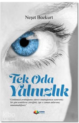  Tek Oda Yalnızlık | Neşet Bozkurt | Suat Gürsözlü | İz Yayıncılık | 9786059159852 | 