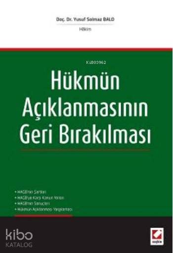  Hükmün Açıklanmasının Geri Bırakılması | Yusuf Solmaz Balo | Seçkin Yayıncılık | 9789750237096 | 