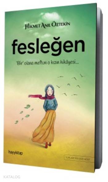  Fesleğen Bir Olana Meftun O Kızın Hikayesi | Hikmet Anıl Öztekin | Hayy Kitap | 9789752477018 | 