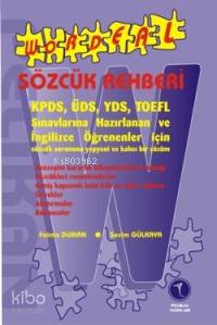 Wordeal Sözcük Rehberi; KPDS-ÜDS-YDS-TOEFL Sınavlarına Hazırlanan ve İngilizce Öğrenenler İçin