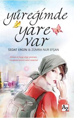  Yüreğimde Yare Var | Lilay Koradan | Selçuk Alkan | Sedat ErginZümra Nur Efşan | Az Kitap | 9789752441583 | 