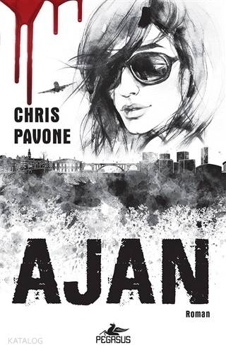  Ajan | Zeynep Heyzen Ateş | Deniz Resul | Fatma Can | Chris Pavone | Pegasus Yayıncılık | 9786052995921 | 