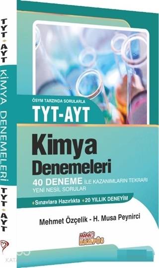  ÖSYM Tarzı Sorularla TYT AYT Kimya Denemeleri | ÖSYM Tarzı Sorularla TYT AYT Kimya Denemeleri | Mehmet ÖzçelikH Musa Peynirci | Mana Kitap | 9786056906015 