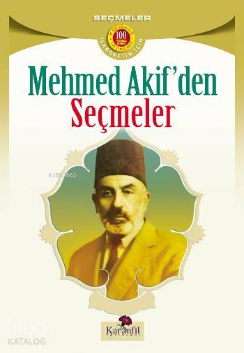  Mehmet Akiften Seçmeler | Heyet | Karanfil Yayınları | 9789756195703 | 