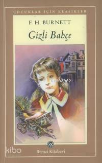  Gizli Bahçe | Gizli Bahçe | Frances Hodgson Burnett | Remzi Kitabevi | 9789751411402 