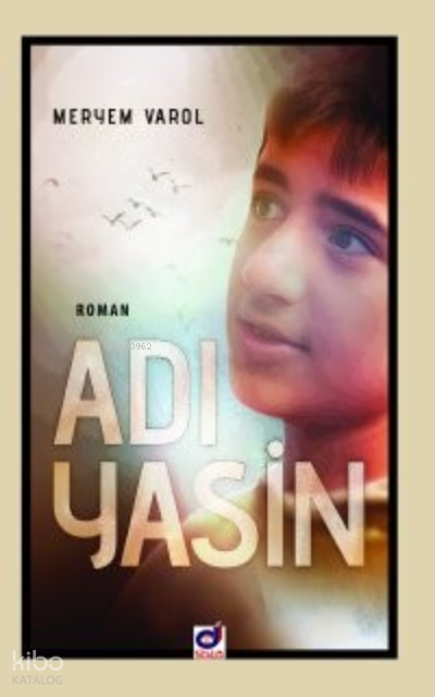  Adı Yasin | Adı Yasin | Meryem Varol | Dua Yayıncılık | 9786052210574 