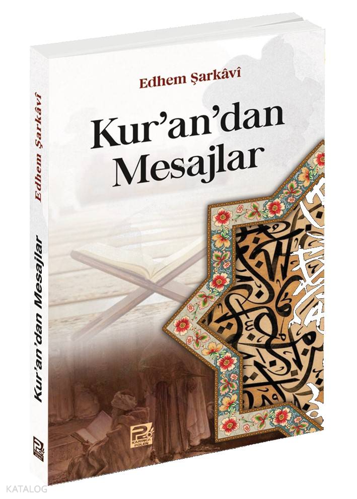  Kurandan Mesajlar | Kurandan Mesajlar | Edhem Şarkâvî | Karınca & Polen Yayınları | 9786256855267 