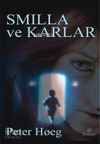  Smilla ve Karlar | Smilla ve Karlar | Peter Hoeg | Yerdeniz Yayıncılık | 9789758989102 
