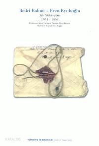  Aşk Mektupları 3 (1934 1936) | Aşk Mektupları 3 (1934 1936) | Bedri Rahmi Eyüboğlu | Eren Eyuboğlu | Bedri Rahmi Eyüboğlu Eren Eyuboğlu | Türkiye İş Bankası Kültür Yayınları | 9789754582833 