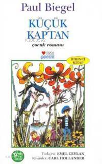  Küçük Kaptan | Paul Biegel | Emel Ceylan | Can Çocuk Yayınları | 9789750700262 | 