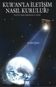  Kuranla İletişim Nasıl Kurulur | Kuranla İletişim Nasıl Kurulur | Salah Abdülfettah El Halidi | Buruc Yayınları | 9780174357100 