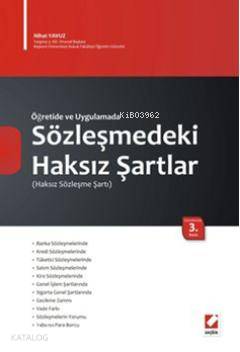  Öğretide ve Uygulamada Sözleşmedeki Haksız Şartlar | Öğretide ve Uygulamada Sözleşmedeki Haksız Şartlar | Nihat Yavuz | Seçkin Yayıncılık | 9789750211423 