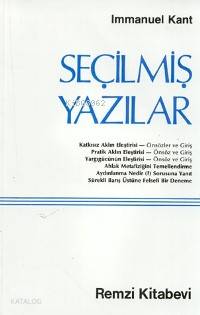  Seçilmiş Yazılar | Immanuel Kant | Nejat Bozkurt | Remzi Kitabevi | 9789751490964 | 