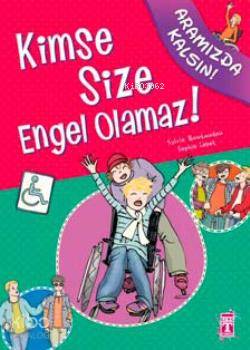  Kimse Size Engel Olamaz | Sylvie Boutaudou | İlk Genç Timaş Yayınları | 9786051142753 | 