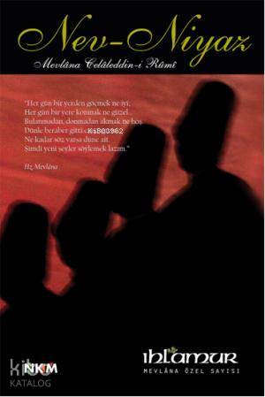  Nev Niyaz | Mevlânâ Celâleddîni Rûmî | Hakan Sarı | Ihlamur Kitap | 9786054336371 | 