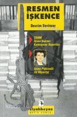  Resmen İşkence | Resmen İşkence | Devrim Sevimay | Haldun Bayrı | Metis Yayıncılık | 9789753423175 