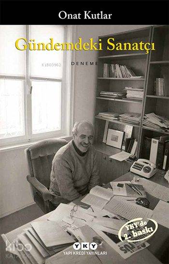  Gündemdeki Sanatçı | Onat Kutlar | Yapı Kredi Yayınları ( YKY ) | 9789753632409 | 