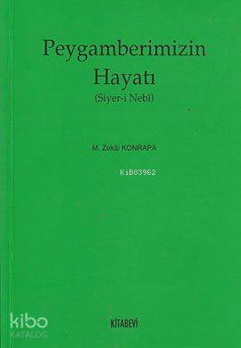 Peygamberimizin Hayatı (Siyer-i Nebi)