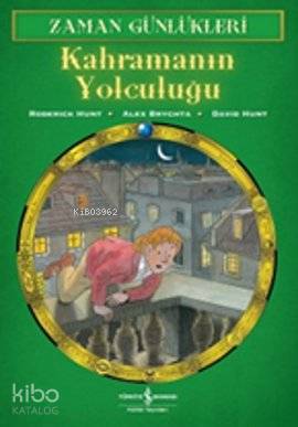  Zaman Günlükleri 8 Kahramanın Yolculuğu | Zaman Günlükleri 8 Kahramanın Yolculuğu | Roderick Hunt | Fügen Yavuz | Türkiye İş Bankası Kültür Yayınları | 9786053603962 