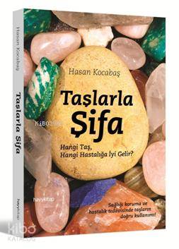  Taşlarla Şifa | Hasan Kocabaş | Hayy Kitap | 9786055181062 | 