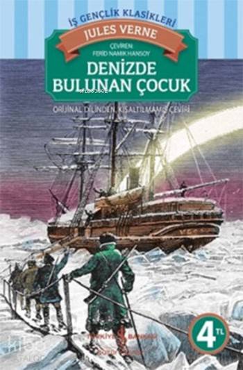  Denizde Bulunan Çocuk | Denizde Bulunan Çocuk | Jules Verne | Ferid Namık Hansoy | Türkiye İş Bankası Kültür Yayınları | 9786053608035 