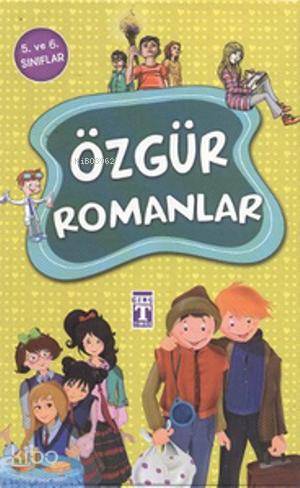  Özgür Romanlar (7 Kitap Takım Kutulu) 5 ve 6 Sınıflar İçin | Eldar Gurtuyev | Fatma Pekşen | Sema Karabıyık | Yılmaz Erdoğan | Özlem Gürhan | Eldar GurtuyevFatma PekşenÖzlem GürhanSema KarabıyıkYılmaz Erdoğan | Şebnem Kanoğlu | Timaş Yayınları | 9786050806397 