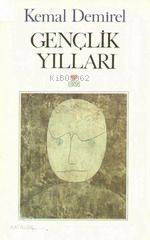  Gençlik Yılları | Kemal Demirel | Can Yayınları | 9789755106083 | 