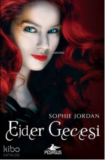  Ejder Gecesi | Sophie Jordan | Dilan Toplu | Pervin Salman | Ezgi Gültekin | Pınar Yıldız | Pegasus Yayıncılık | 9786053433651 | 
