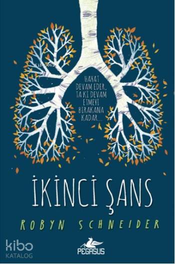  İkinci Şans | Özge Nur Küskün | Sibel Yıldız | Ezgi Gültekin | Pınar Yıldız | Robyn Schneider | Pegasus Yayıncılık | 9786053438489 | 