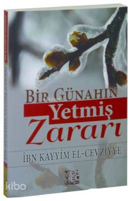  Bir Günahın Yetmiş Zararı | Bir Günahın Yetmiş Zararı | İbn Kayyim el Cevziyye | Menhec Yayınları | 9786058561557 