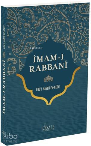  İmamı Rabbani | Yusuf Karaca | Ebul Hasen Ali en Nedvî | Risale Yayınları | 9789944275378 | 