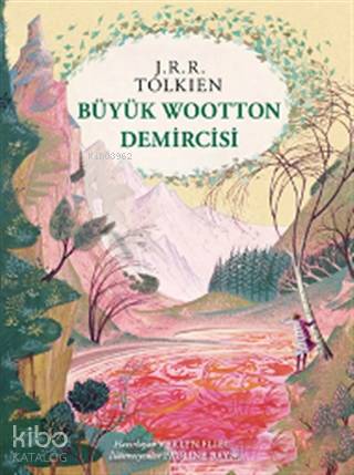  Büyük Wootton Demircisi | Niran Elçi | Hamdi Akçay | Emre Aygün | JRR Tolkien | İthaki Yayınları | 9786053757955 | 