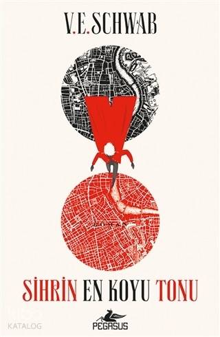  Sihrin En Koyu Tonu | Tuğçe Kayıtmaz | Sibel Yıldız | Ezgi Gültekin | Pınar Yıldız | V E Schwab | Pegasus Yayıncılık | 9786052996737 | 