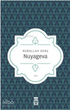  Nuyageva | Nuyageva | Nurullah Genç | Timaş Yayınları | 9786050832099 