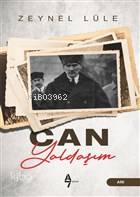  Can Yoldaşım | Zeynel Lüle | Selnur Aysever | A7 Kitap | 9786057667182 | 