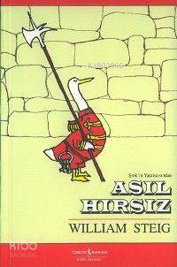  Asıl Hırsız | Asıl Hırsız | William Steig | Selahattin Özpalabıyıklar | Türkiye İş Bankası Kültür Yayınları | 9789754587661 