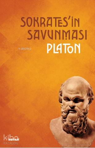  Sokratesin Savunması | Sokratesin Savunması | Platon ( Eflatun ) | Cüneyt Yalçın | Beyan Yayınları | 9789754739510 