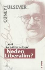  Neden Liberalim | Cüneyt Ülsever | Timaş Yayınları | 9799753625554 | 